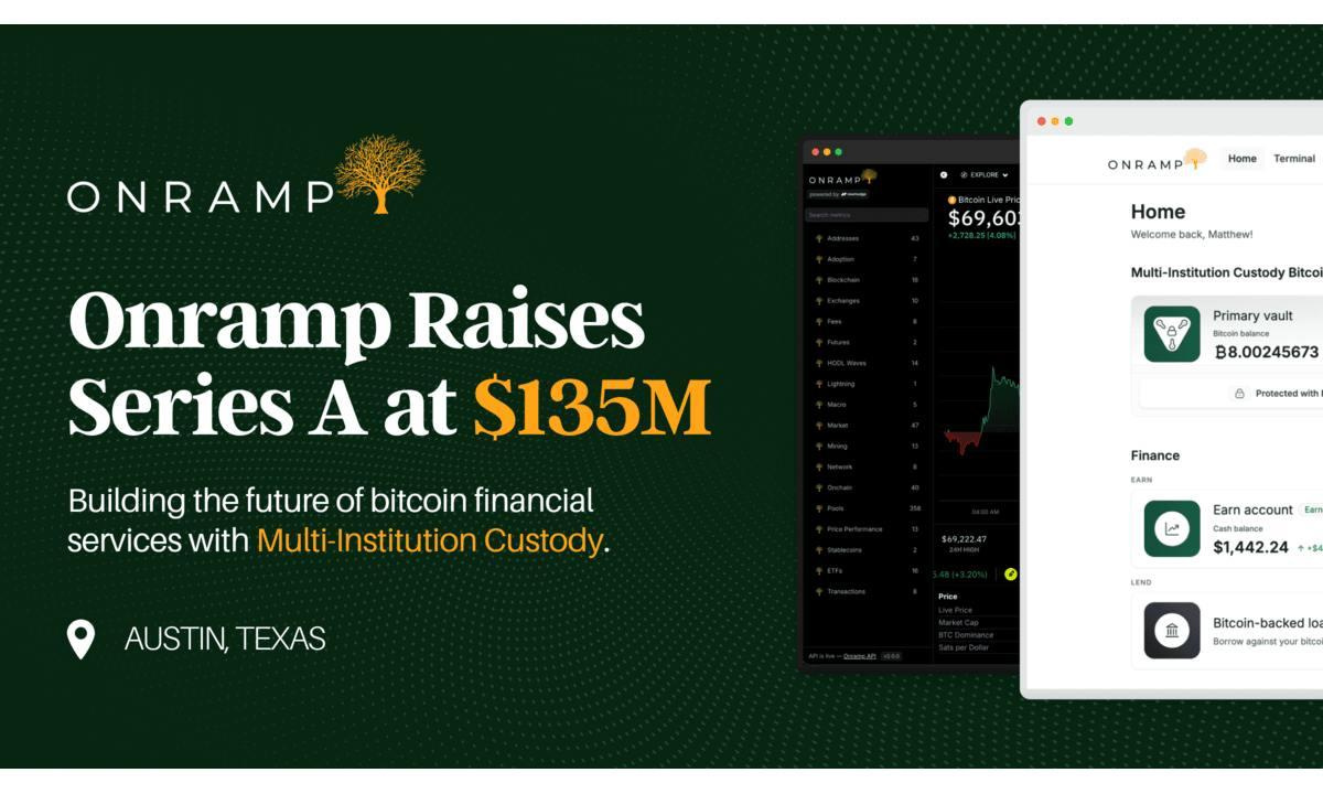 Onramp Raises Series A at $135M Valuation Led by Early Riders to Expand Financial Platform Built on Multi-Institution Custody