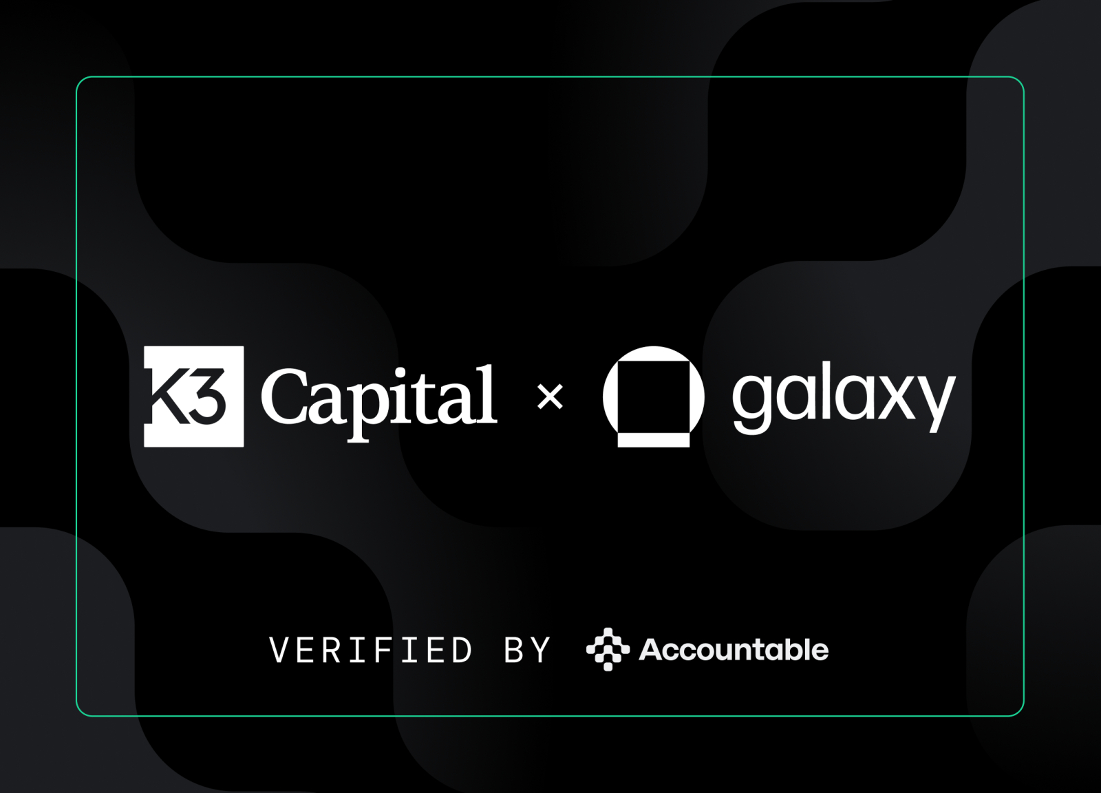 K3 Capital Extends a Credit Facility to Galaxy through Accountable's Vault Infrastructure on Monad