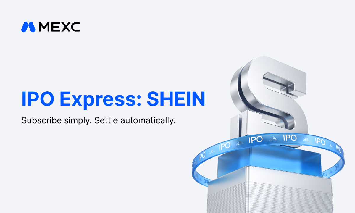 MEXC Launches SHEIN Subscription with $1M Quota as Inaugural IPO Express Event
