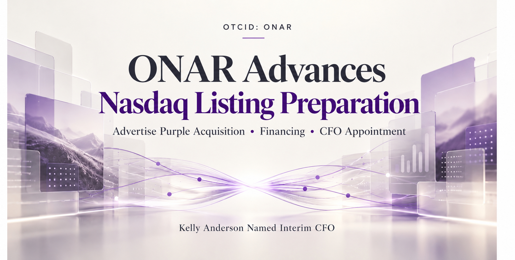 ONAR Advances Nasdaq Listing Preparation Following Advertise Purple Acquisition and Financing