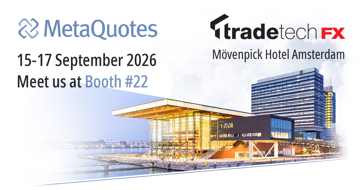 MetaQuotes、アムステルダム開催のTradeTech FX 2026でMetaTrader 5の機関投資家向け・AI対応FXインフラを紹介
