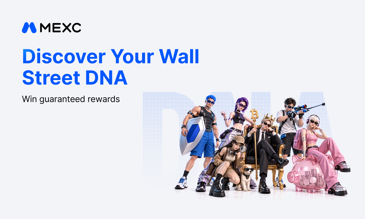 MEXC Launches $1M "Discover Your Wall Street DNA" Campaign to Help Traders Find Their Market Fit