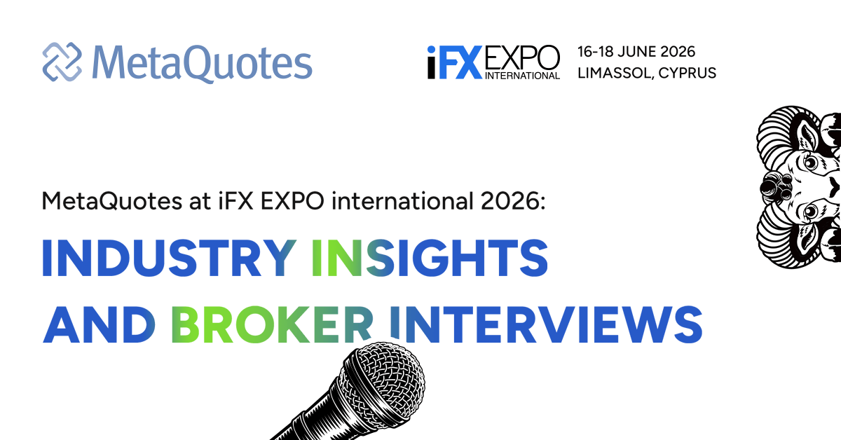 MetaQuotes、iFX EXPO International 2026に出展：ブローカーへのインタビューとイベントの主なハイライト