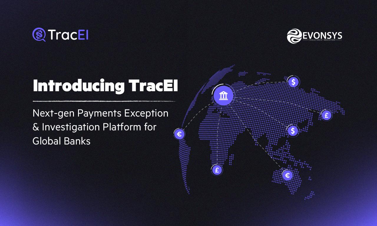 EvonSys Launches TracEI for Payment Investigations and Wins Pega Launchpad Elevation Award